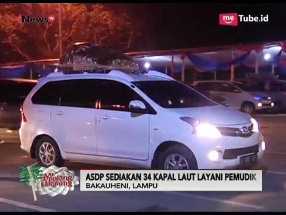 Antiran Kendaraan di Pelabuhan Bakauheni Sudah Terlihat Sejak Dini Hari - Ayo Pulang Kampung 02/07