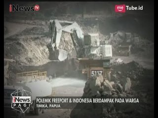 Polemik Freeport Akhirnya Berdampak Kepada Warga Timika Papua - iNews Pagi 07/07