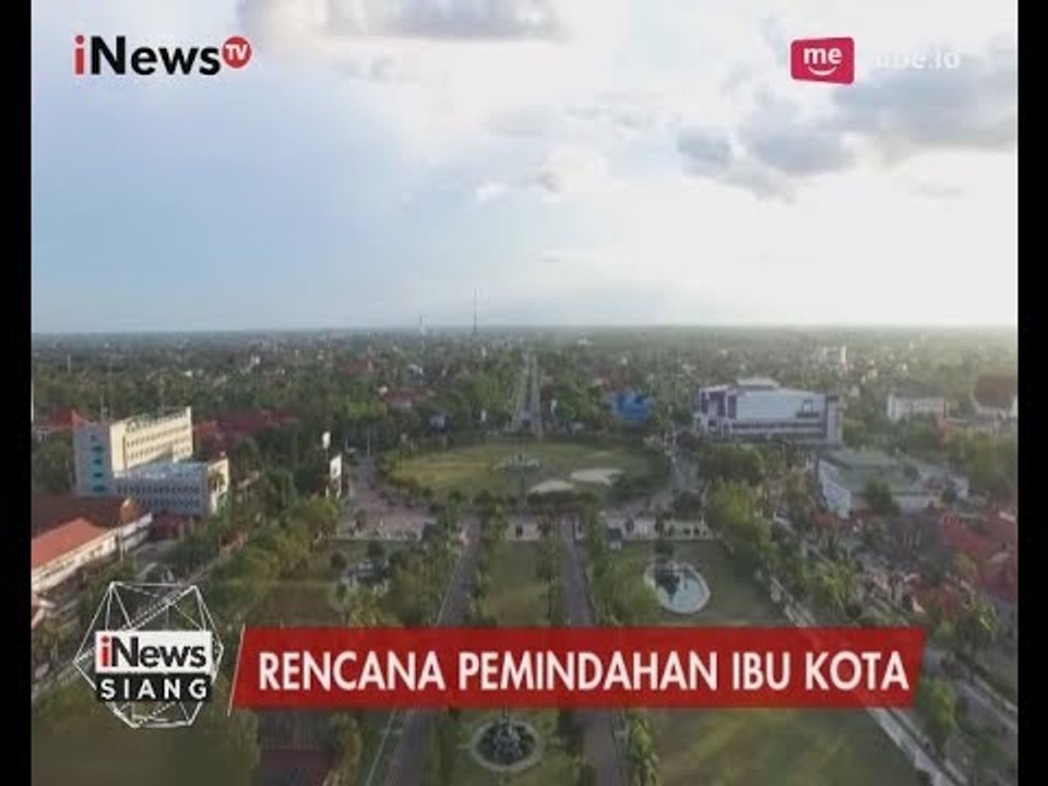 Pemandangan Kota Palangkaraya yang Direncanakan Menjadi Ibukota Baru - iNews Siang 08/07