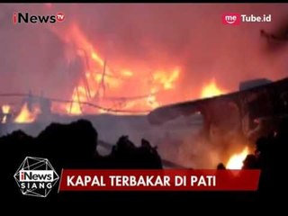 Kondisi Terkini Kebakaran Kapal Nelayan di Pati, Jateng yang Belum Padam - iNews Siang 16/07
