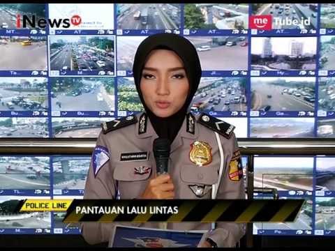 Pantauan Arus Lalu Lintas di Sejumlah Kawasan dari NTMC Polri - Police Line 19/07