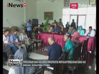 DPR Tolak Rencana Penggunaan Dana Haji Untuk Pembangunan Infrastruktur - iNews Malam 27/07