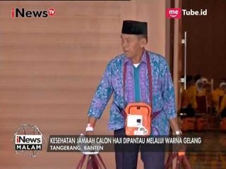 Kesehatan Jemaah Haji bisa Dipantau Melalui Warna Gelang, Berikut Penjelasannya - iNews Malam 04/08