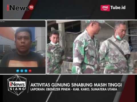 Kondisi Terkini Terkait Aktivitas Gunung Sinabung - iNews Siang 05/08