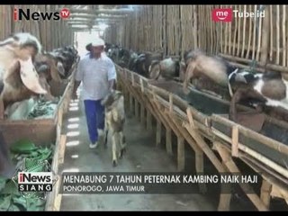 Inspirasi! Niat Tulus Mengantarkan Seorang Peternak Kambing untuk Berhaji - iNews Siang 07/08