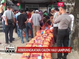 380 Orang Lebih Calhaj Kloter 26 Asal Lampung Akan Berangkat Siang ini - iNews Pagi 08/08