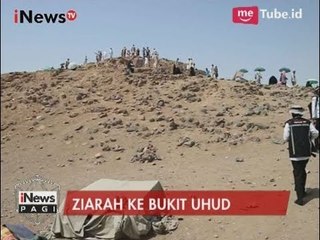 Teriknya Matahari tak Mengurangi Jamaah Haji Dunia untuk Berziarah ke Bukit Uhud - iNews Pagi 05/08
