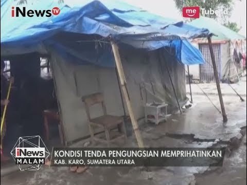 Warga Korban Letusan Sinabung Mulai Kekurangan Logistik & Hidup Memprihatinkan - iNews Malam 09/08