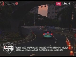 Simpang Susun Semanggi Ditutup Kembali Untuk Persiapan Peresmian Presiden Jokowi - iNews Malam 10/08