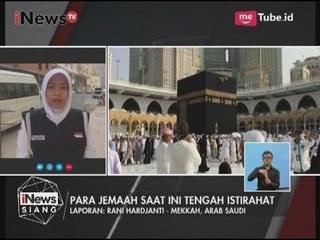Informasi Ibadah Haji 2017 Langsung dari Arab Saudi - iNews Siang 16/08