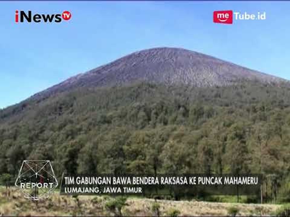 Pengibaran Bendera Merah Putih Raksasa di Puncak Mahameru oleh Tim Gabungan - Special Report 18/08
