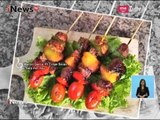 Bosan dengan Sate Kambing? Yuk Buat Sish Kebab Ala Turki - iNews Siang 02/09