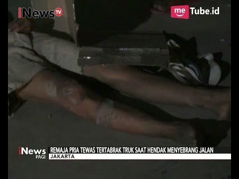 Alami Luka Parah di Kepala, Remaja Pejalan Kaki ini Tewas Ditabrak Truk - iNews Pagi 04/09