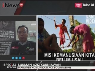 Etnis Rohingya Sangat Membutuhkan Pakaian, Obat - obatan & Makanan - Special Report 06/09