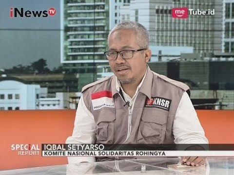 Apapun Situasi Politik di Myanmar, Tragedi Kemanusiaan Harus Dihentikan - Special Report 08/09