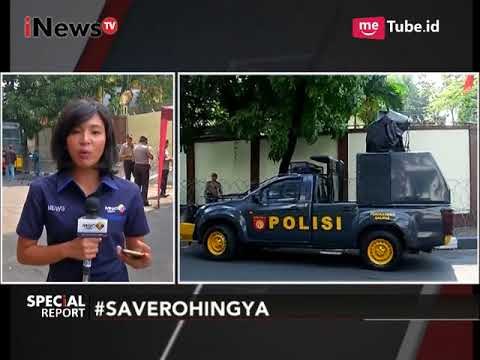 Situasi Kedutaan Besar Myanmar Terkait Aksi Unjuk Rasa Save Rohingya - Special Report 06/09
