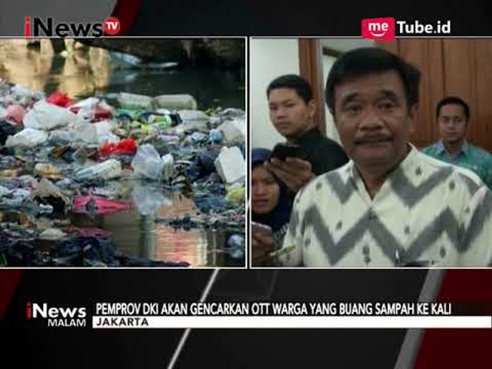 Banyak Sampah di Sungai, Djarot Perintah Dinas Lingkungan untuk Galakkan OTT - iNews Malam 17/09