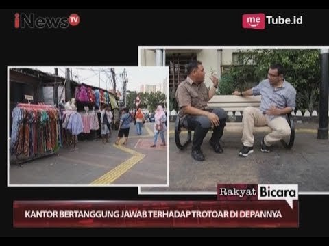 Trotoar Bukan Berfungsi Sebagai Kebutuhan Bukan Hiasan Kota Part 02 - Rakyat Bicara 16/09