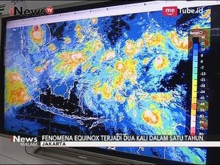 Fenomena Equinox, Suhu di Indonesia Akan Meningkat Hingga 36 Derajat Celcius - iNews Malam 22/09