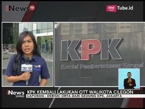 KPK Kembali Lakukan OTT, Walikota Cilegon Tertangkap Terkait Kasus Perizinian - iNews Siang 23/09