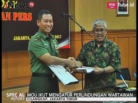 TNI & Dewan Pers Jalin MOU Untuk Mengatur Perlindungan Wartawan - Special Report 26/09
