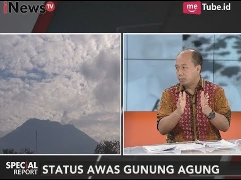 Gunung Agung Sifatnya Sama Dengan Merapi & Kelud, Ketika Meletus Vertikal - Special Report 27/09