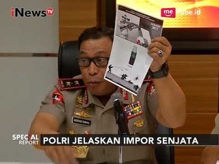 Konferensi pers Mabes Polri Terkait Impor Senjata - Special Report 30/09