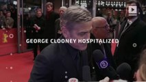 George Clooney Hospitalized