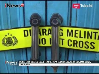 Inilah Tempat Spa yang Dijadinya Pesta Seks Homoseksual - iNews Malam 07/10