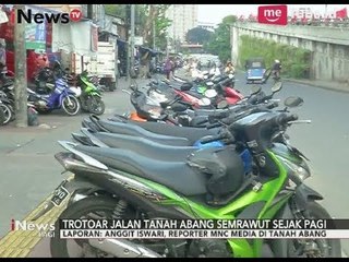 kawasan Tanah Abang Masih "Semrawut" Karena Masih Banyak Parkir Liar - iNews Pagi 12/10