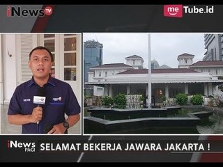 Hari Pertama Bertugas Sebagai Pemimpin Jakarta, Balai Kota Masih Terlihat Sepi - iNews Pagi 17/10