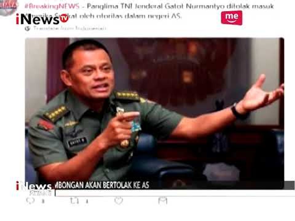Penglima TNI Jendral Gatot Nurmantyo Ditolak Masuk AS - iNews Petang 22/10