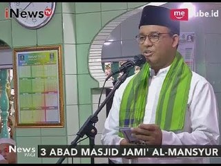 Peringatan 3 Abad Masjid Jami' Al-Mansyur, Anies Berjanji Akan Merenovasi - iNews Pagi 23/10