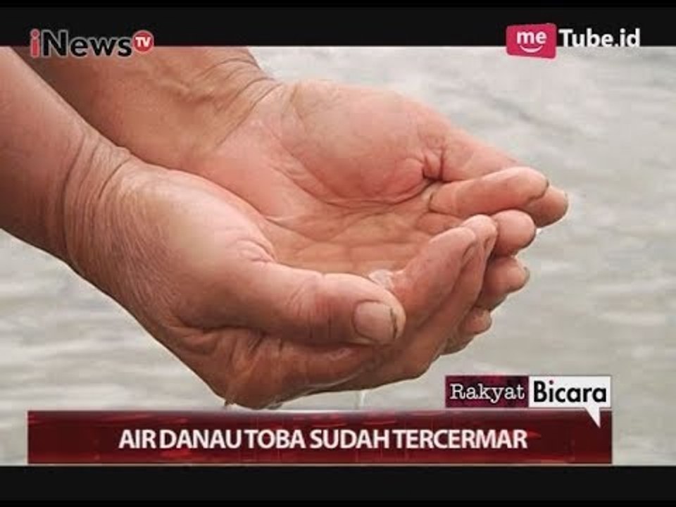 Kualitas Air Danau Toba Memburuk, Warga Mengambil Air di Pegunungan Part 02 - Rakyat Bicara 28/10