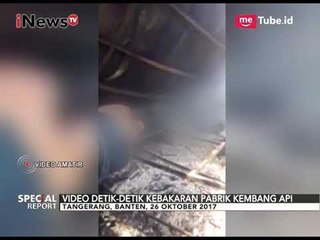 Video Amatir, Penemuan Jenazah Korban Terbakar di Dalam Pabrik Petasan - Special Report 27/10