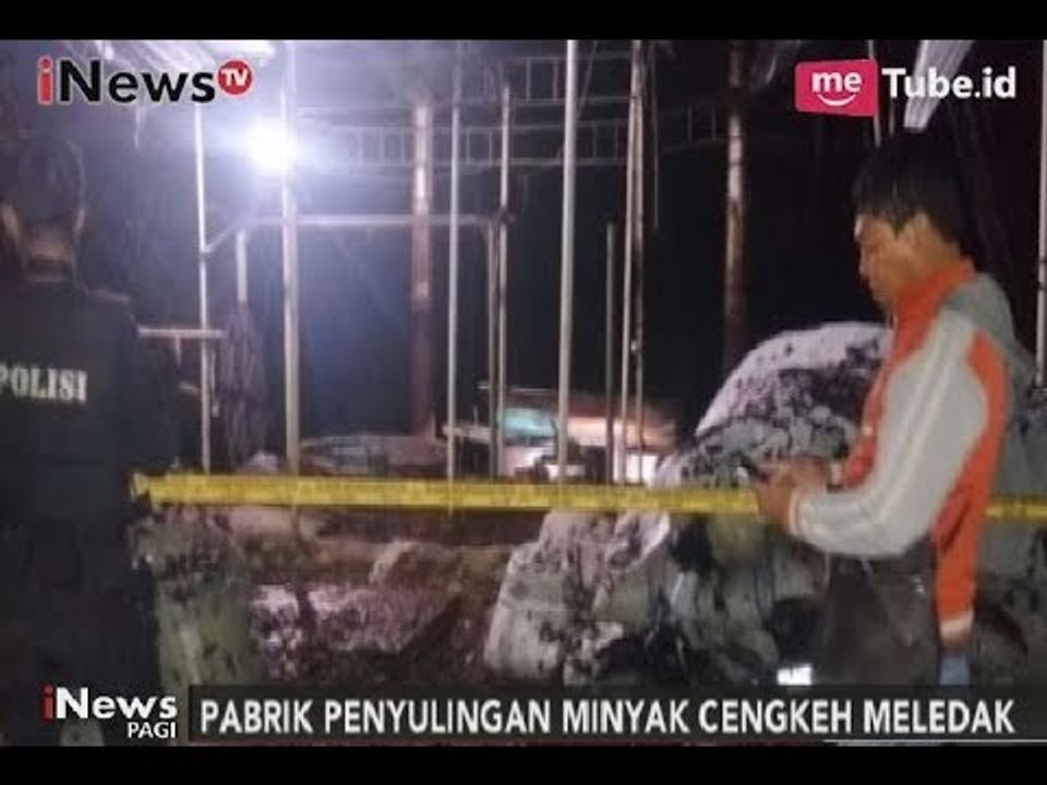 Pabrik Penyulingan Minyak Cengkeh di Sulsel Meledak - iNews Pagi 31/10