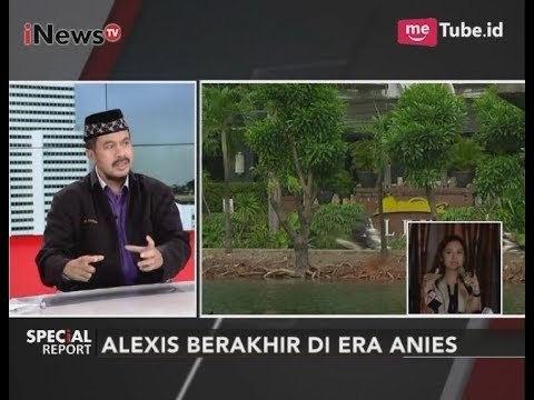 Pihak Alexis: Selama Ini Tidak Ada Teguran Apapun ke Hotel Alexis - Special Report 31/10