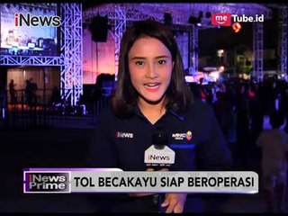 Persiapan Pagelaran Pesta Syukuran Peresmian Tol Becakayu - iNews Prime 03/11