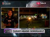 Pantauan Arus Lalu Lintas di Kawasan Tanah Abang pada Malam Hari -iNews Prime 03/11