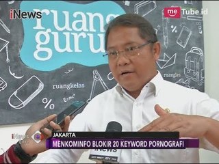 Menkominfo: 20 "Keyword" Pornografi Sudah Diblokir - iNews Sore 06/11