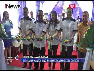 MNC Insurance Meresmikan Kantor Cabang Kota Cirebon - iNews Malam 11/11