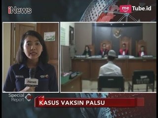Informasi Terkini Sidang Tindak Pidana Pencucian Uang Kasus Vaksin Palsu - Special Report 15/11