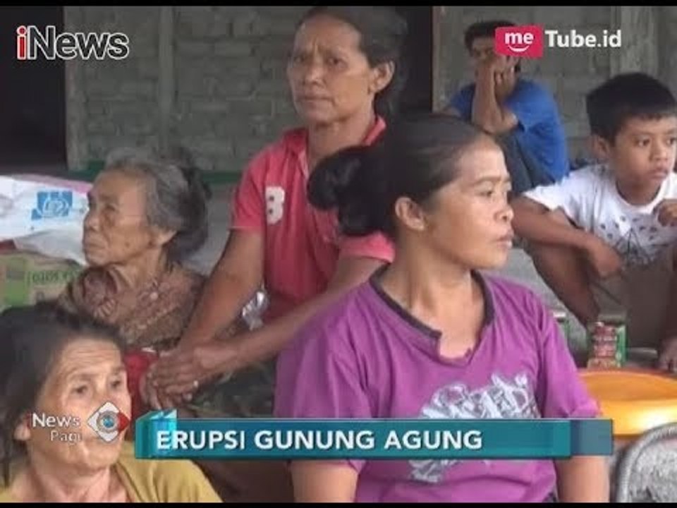 Tercatat Jumlah Pengungsi Mencapai 29.000 Lebih Terkait Erupsi Gunung Agung - iNews Pagi 23/11