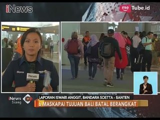 Laporan dari Bandara Soetta Terkait Dampak dari Pembatalan Penerbangan ke Bali - iNews Siang 28/11