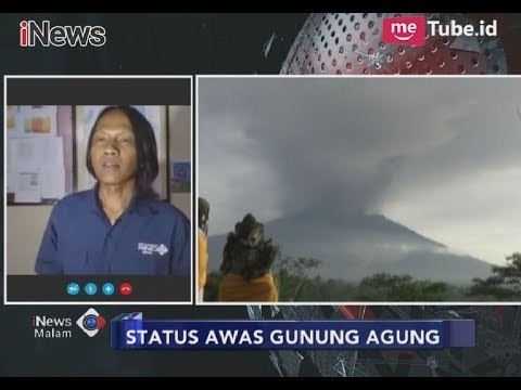 Laporan Perkembangan Status Gunung Agung dari Pos Pantau PVMBG Bali - iNews Malam 27/11
