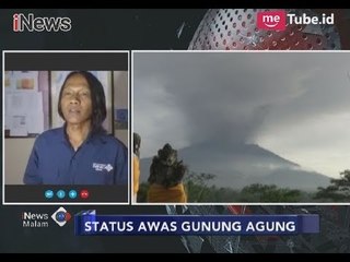 Laporan Perkembangan Status Gunung Agung dari Pos Pantau PVMBG Bali - iNews Malam 27/11
