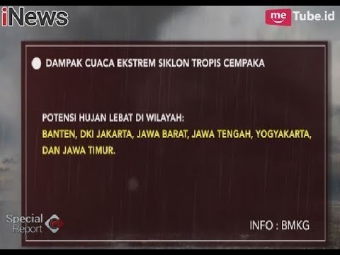 Berikut Daerah Terdampak Cuaca Ekstrim Terkait Siklon Tropis Cempaka - Special Report 28/11