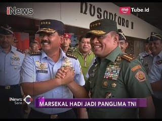 Ulasan Perjalanan Marsekal Hadi Tjahjanto Menjadi Panglima TNI yang Baru - iNews Sore 08/12