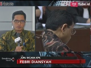KPK Siap Hadirkan Semua Pihak yang Diperlukan dalam Sidang Setnov - Breaking News 28/12
