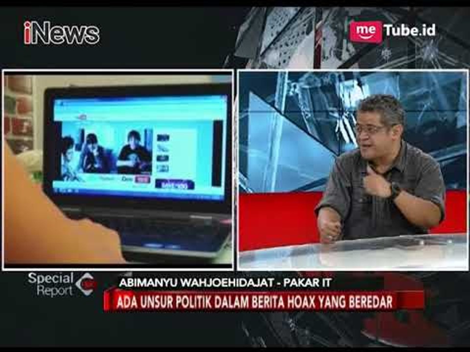 Terdapat Unsur Politik Pada Berita Hoax yang Beredar di Media Sosial - Special Report 03/01